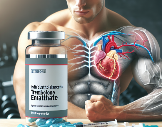 Tolérance individuelle à l'Enanthate de trenbolone : ce qu'il faut prendre en compte